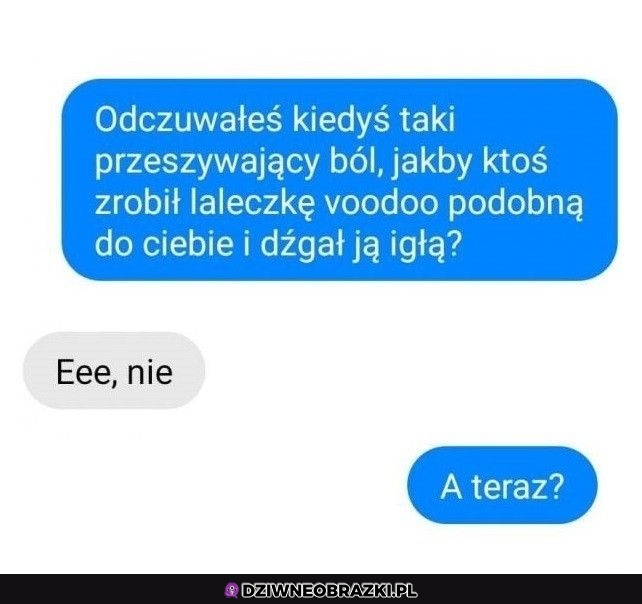 Odczuwałeś kiedyś coś takiego?