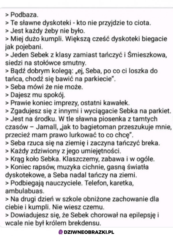 Jedno z najbardziej pojebanych wspomnień z podbazy