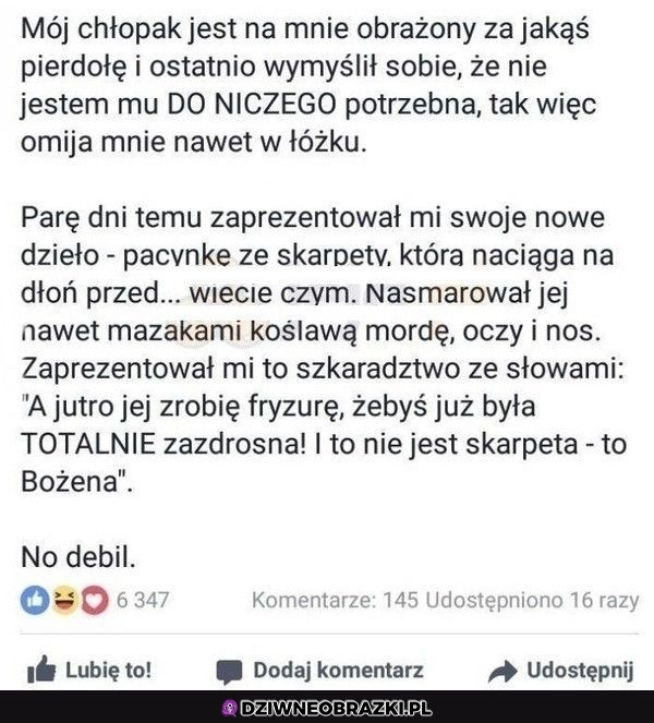 Kiedy naprawdę się wściekł