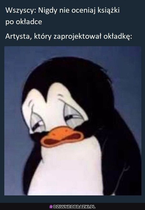 No weź...