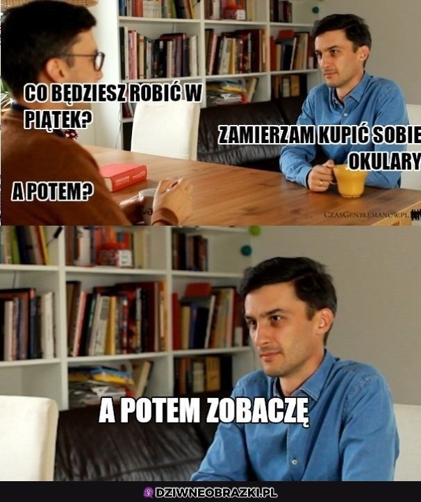 Co będzie robić?