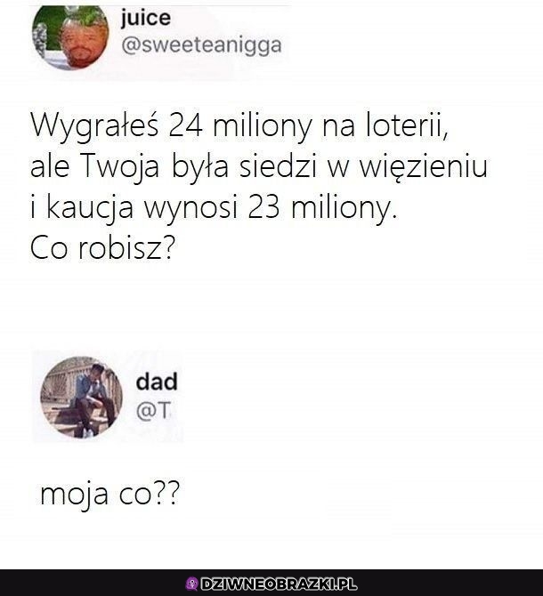Właśnie, co?