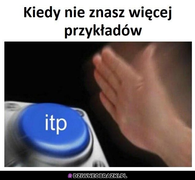 Kiedy skończą się przykłady