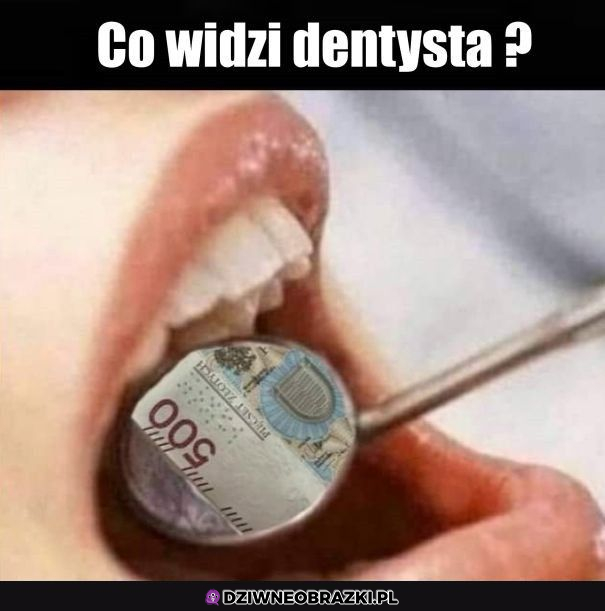 co widzi dentysta?