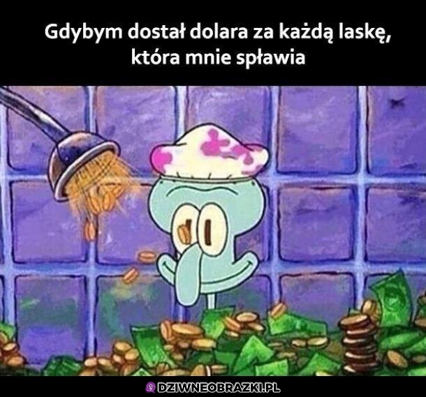 To już by mnie nie spławiały