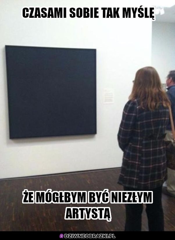 Byłbym niezły, naprawdę