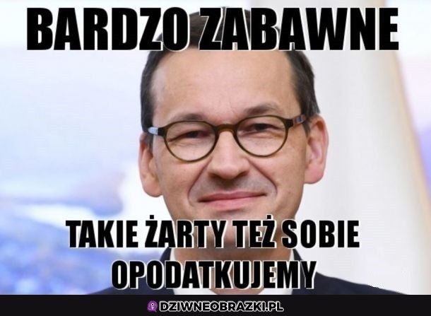 I się skończy śmieszkowanie