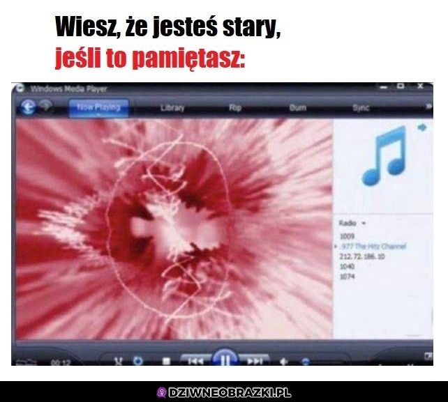 Jeśli to pamietasz to jesteś stary