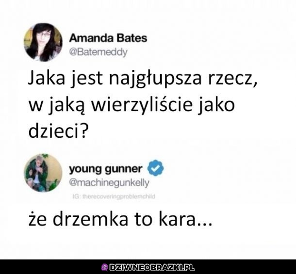 To było głupie