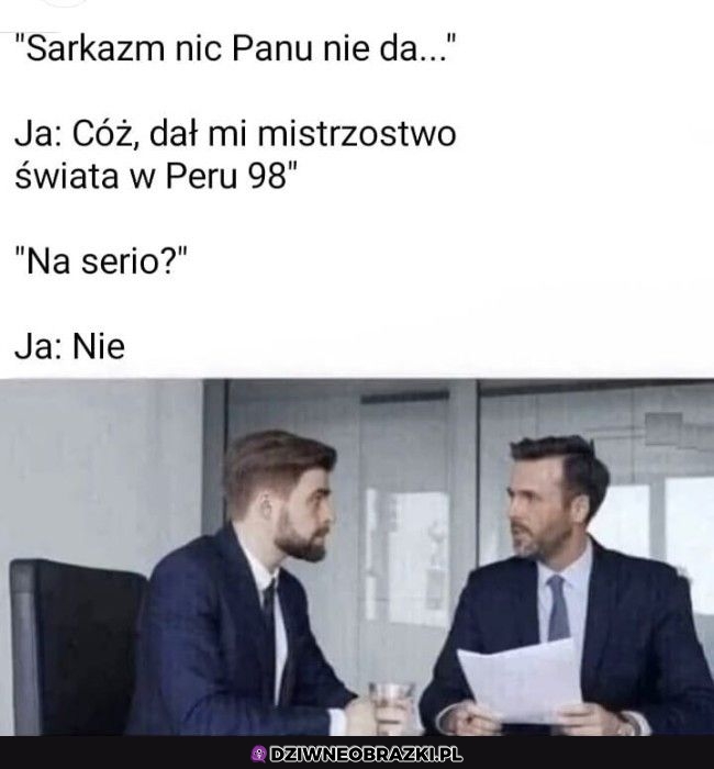 A jednak mu dał