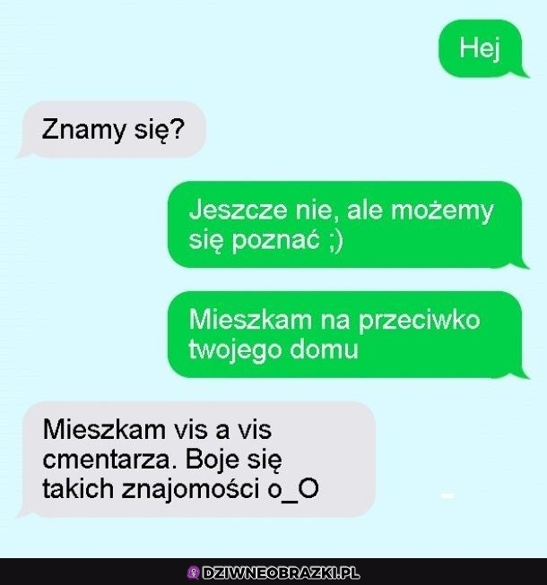 Też wolałbym unikać takich znajomości