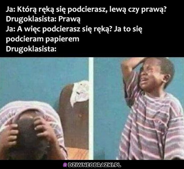 Którą ręką się podciera?