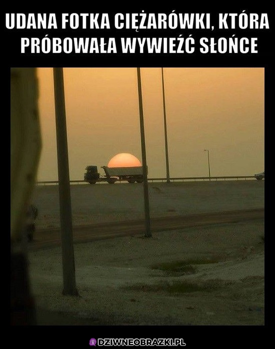 Ciężarówka kradnąca słońce