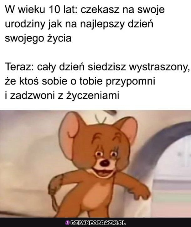 Urodziny się zmieniły