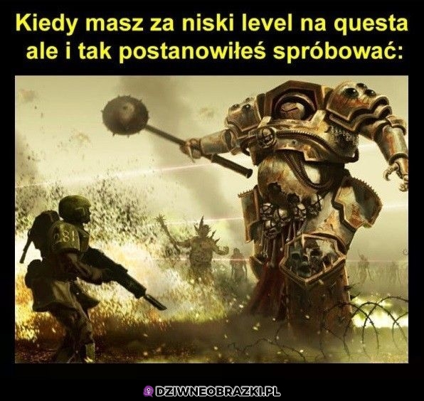 Ten moment, kiedy masz za niski level