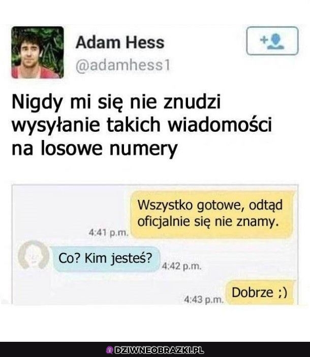 Nigdy się to nie znudzi