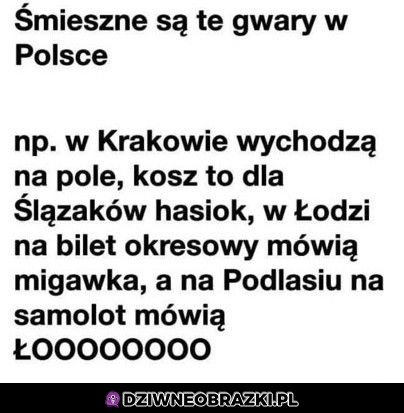 Śmieszne te gwary