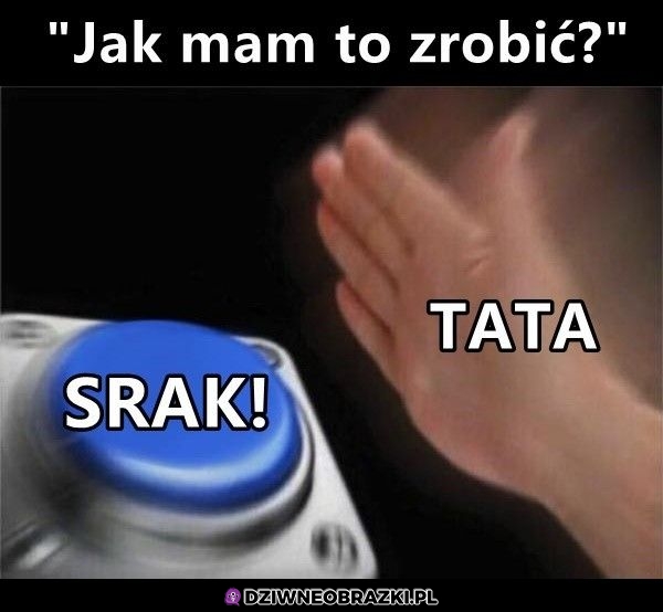 Właśnie tak