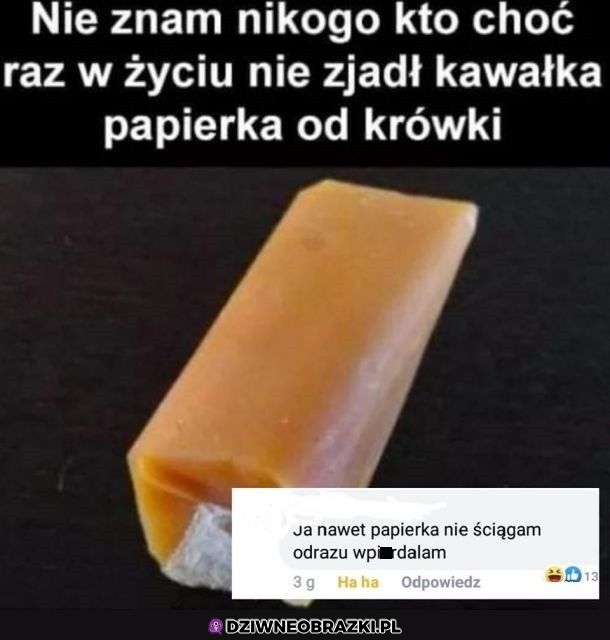 Zawsze jak jem krówki