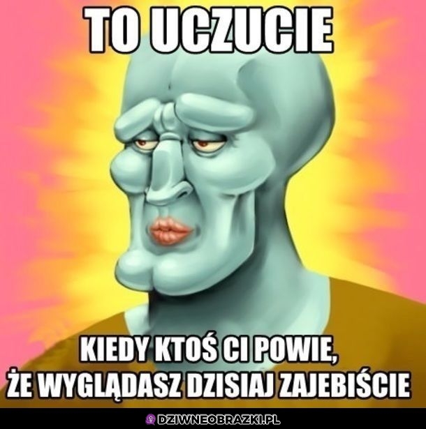 To uczucie