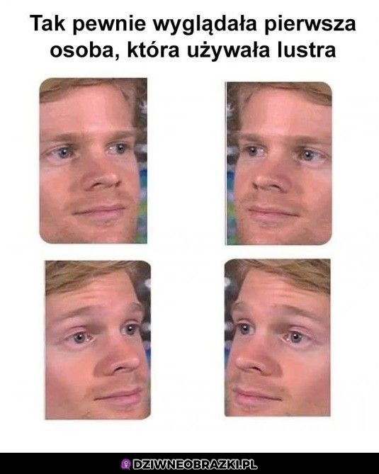 Kiedy wynalazłeś lustro
