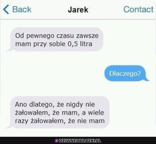 Kiedy zawsze nosisz ze sobą 0,5 litra