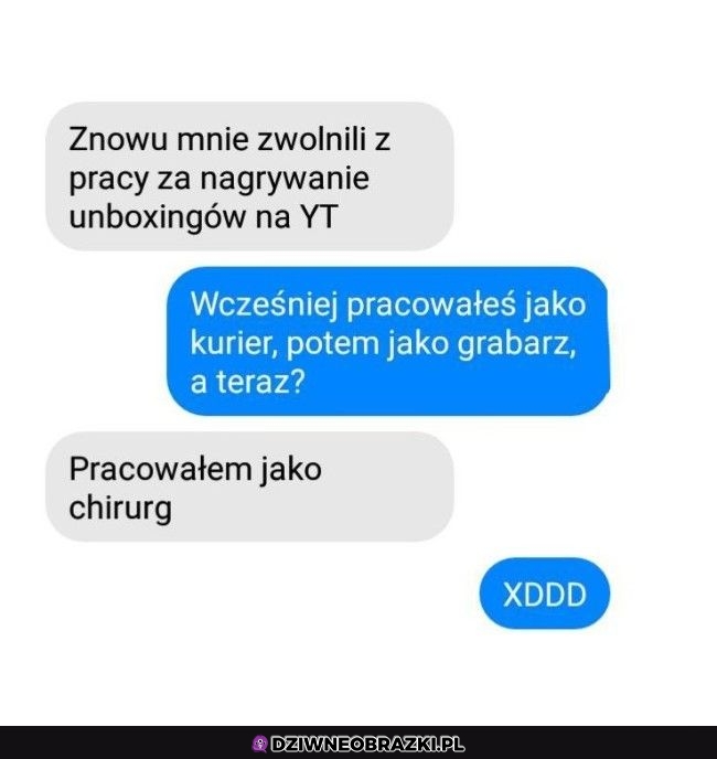 Koleś nie ma szczęścia do pracy