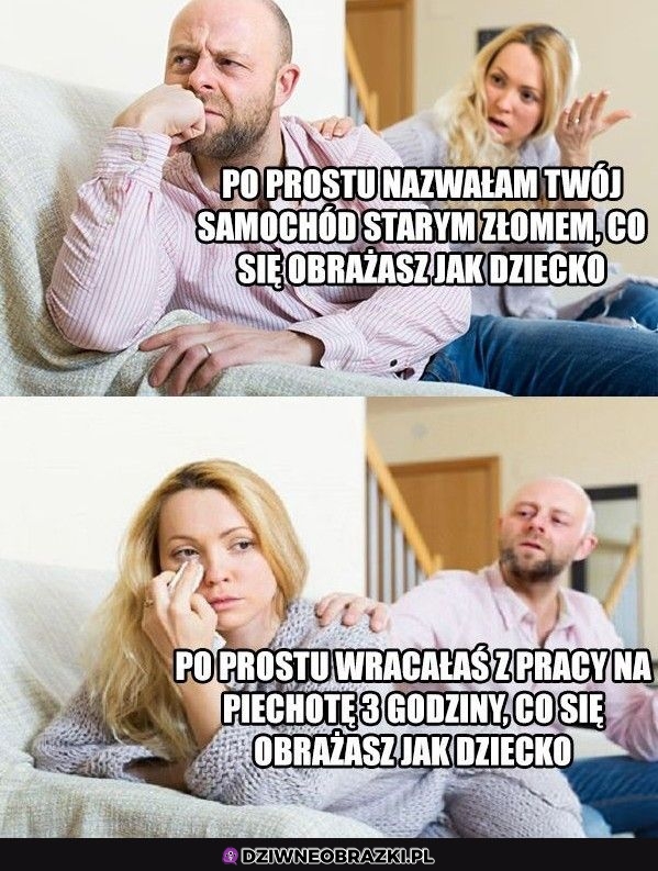 No i co się obrażasz?