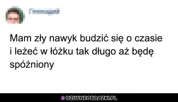 Mam zły nawyk
