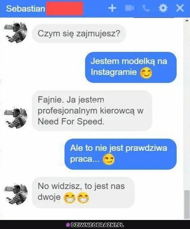 On też ma fajne zajęcie