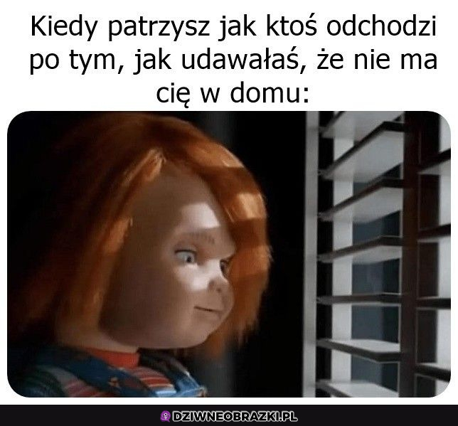 No idź sobie, idź :P