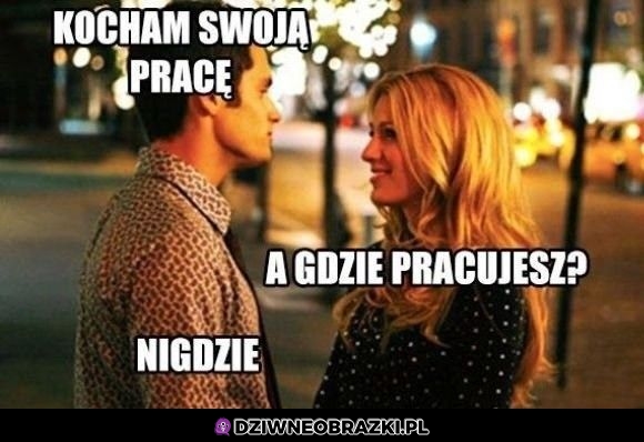 Kocham swoją pracę
