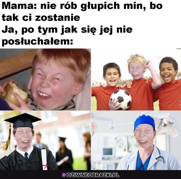 Nie rób min!