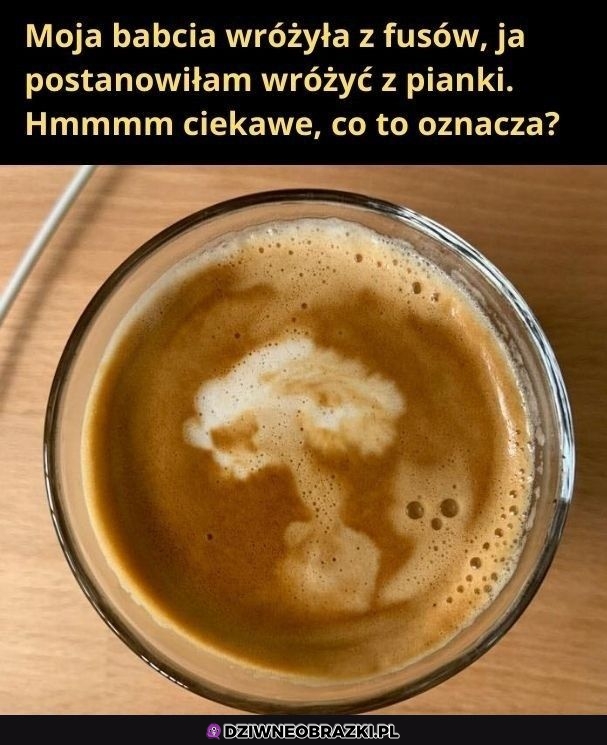 Co to wróży?