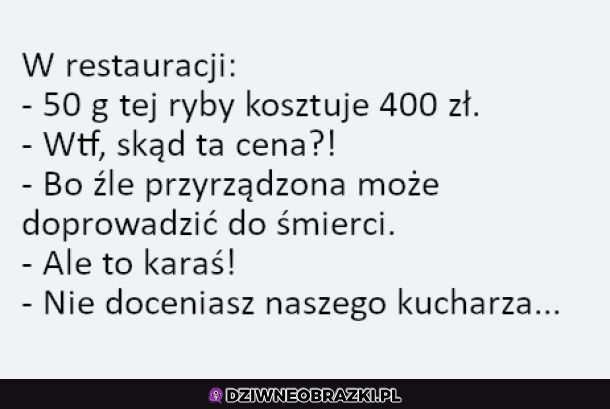 Nigdy nie denerwuj kucharza :P 