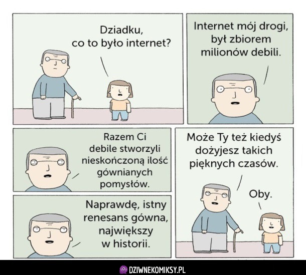 Dziadku, co to był internet?