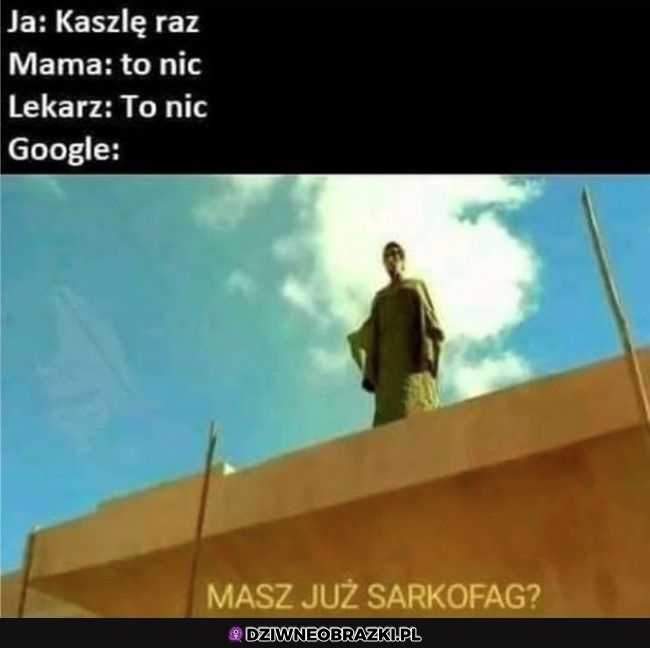 Kiedy kaszlniesz