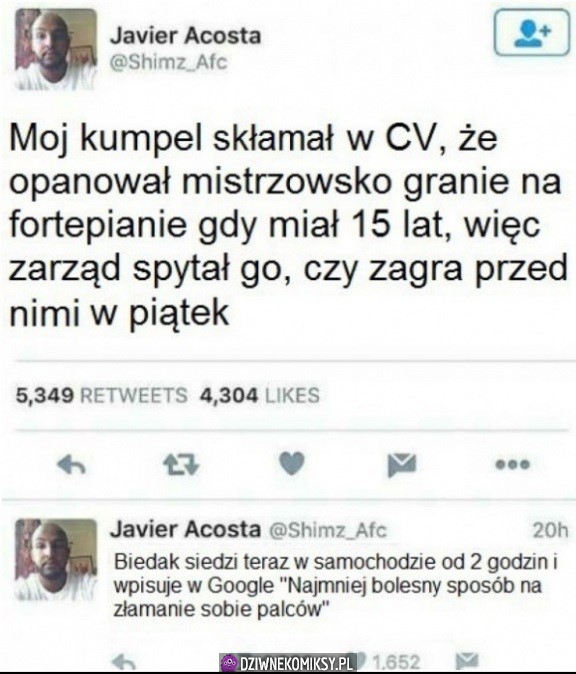 To mówisz, że ostatnio jak bardzo miałeś przchlapane?