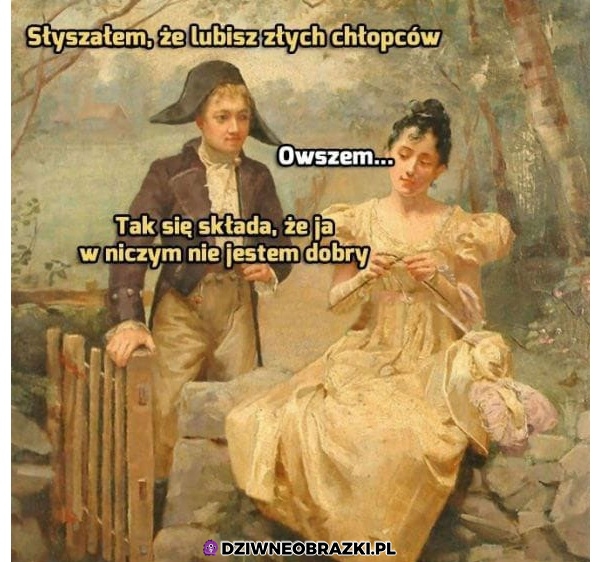 Pasowałbym do Ciebie.