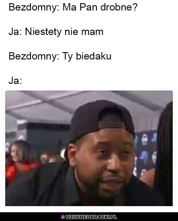 Biedaku ty
