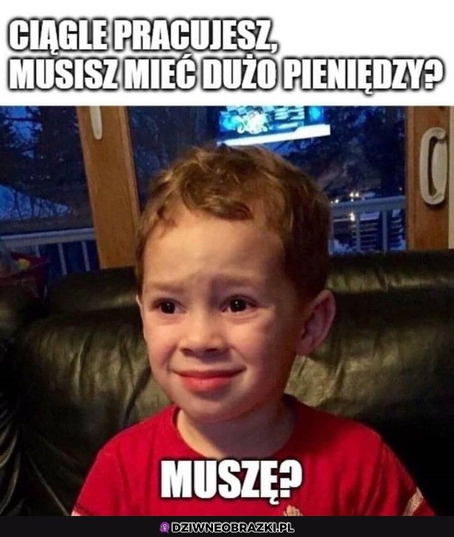 Jak to muszę?