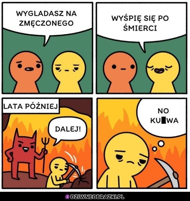 Wyśpi się po śmierci