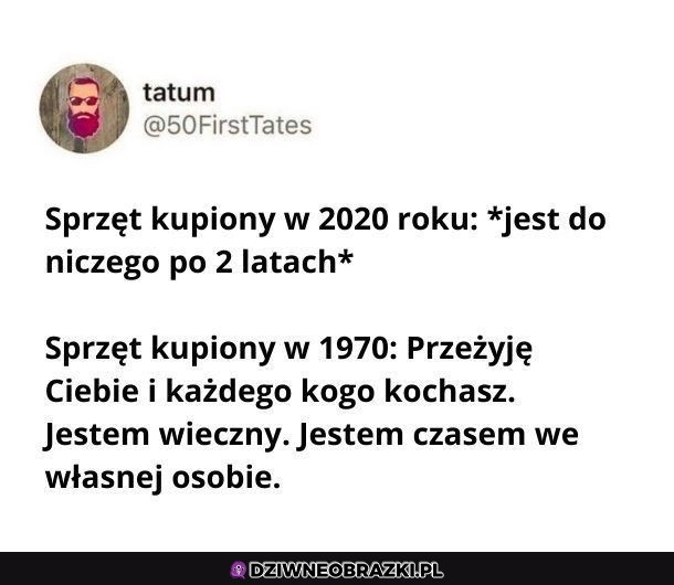Kiedyś to robili sprzęt