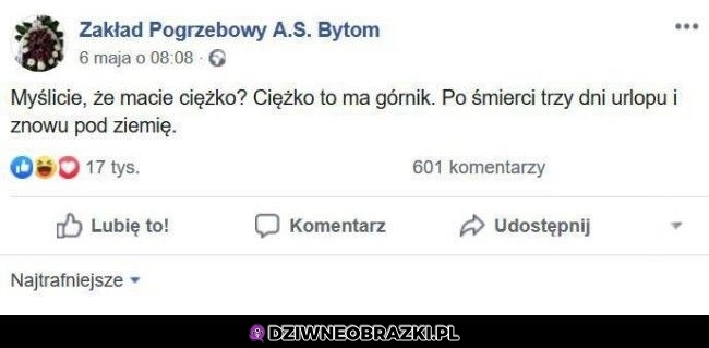 Taki to ma ciężko