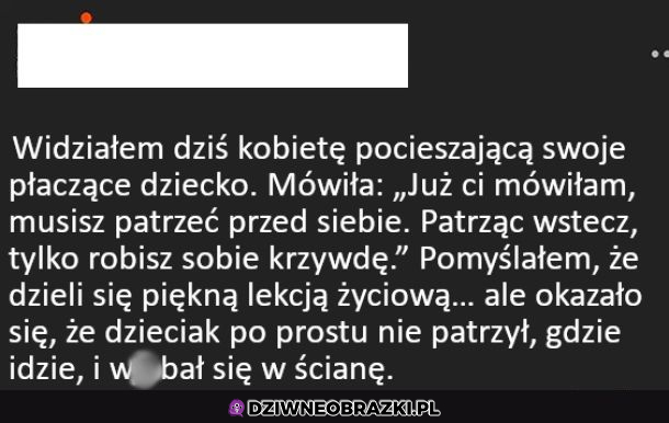 Kiedy myślisz, że słyszysz coś pouczająco mądrego