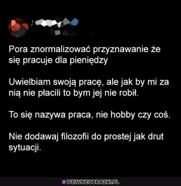 A ty uwielbiasz swoją pracę?