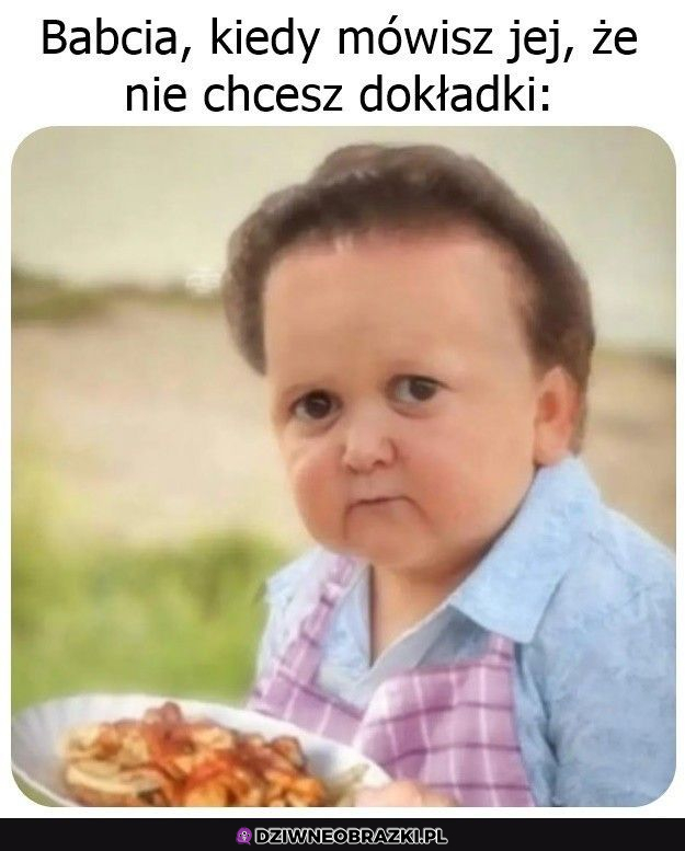 Jak to bez dokładki? 