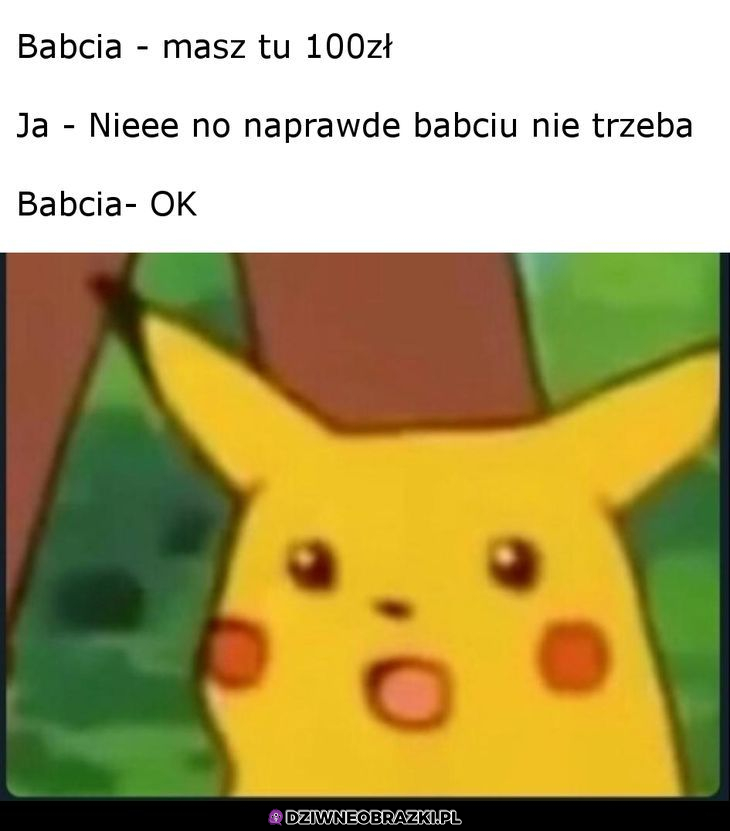 Kiedy babcia Cię zaskoczy