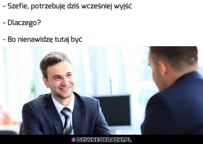 Potrzebuję wcześniej wyjść