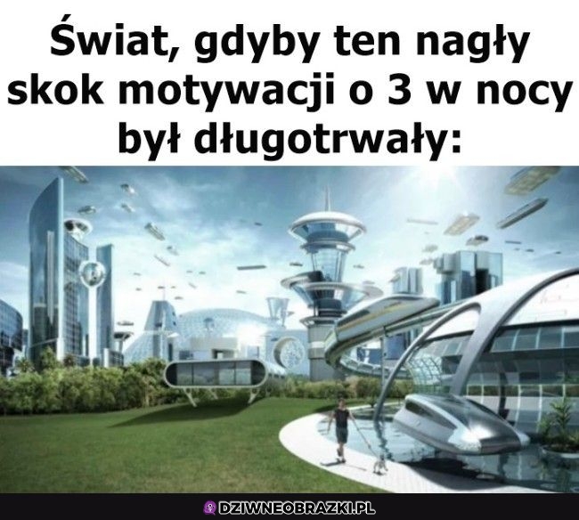 Tak by było